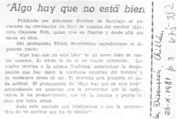 Algo hay que no está bien".  [artículo]