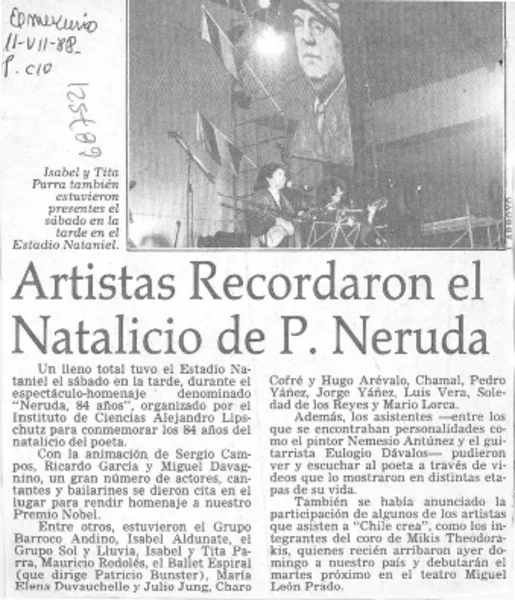 Artistas recordaron el natalicio de P. Neruda.  [artículo]