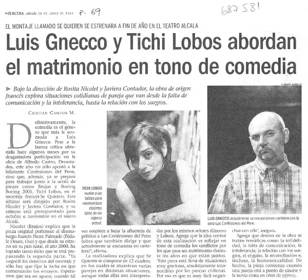 Luis Gnecco y Tichi Lobos abordan el matrimonio en tono de comedia  [artículo] Cristián Campos M.