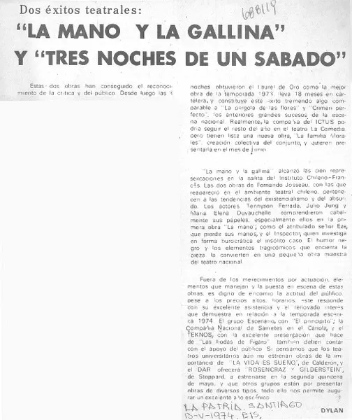 La mano y la gallina" y "Tres noches de un sábado"  [artículo] Dylan.