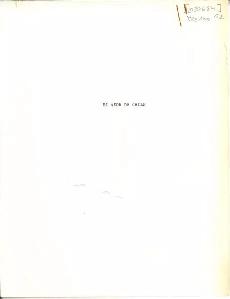 El amor de Chile  [manuscrito] Raúl Zurita.