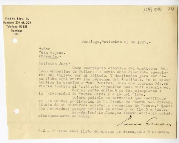 [Carta] 1939 noviembre 21, Santiago, Chile [a] Juan Mujica de la Fuente  [manuscrito] Pedro Lira Uquieta.