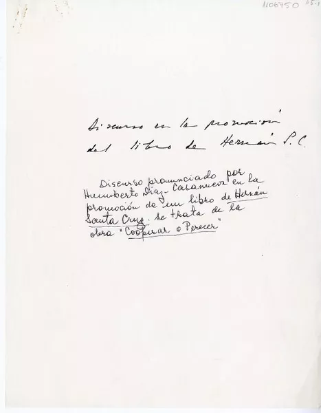 Discurso en la promoción del libro de Hernán Santa Cruz  [manuscrito] Humberto Díaz-Casanueva.