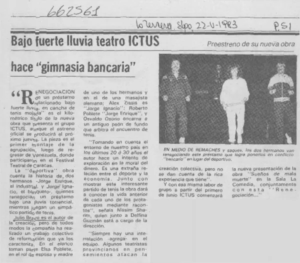 Bajo fuerte lluvia teatro ICTUS hace "gimnasia bancaria".  [artículo]