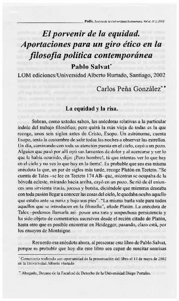 El porvenir de la equidad. Aportaciones para un giro ético en la filosofía política contemporánea  [artículo] Carlos Peña González.