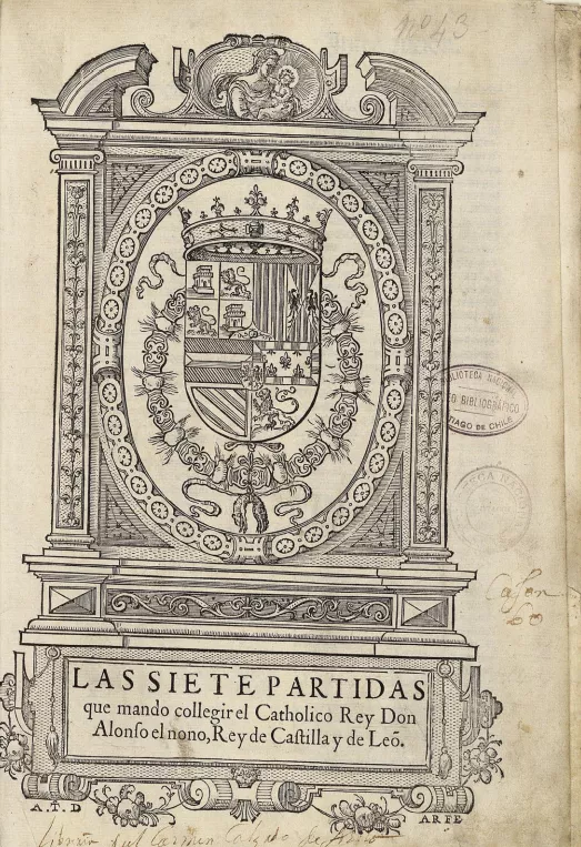 Las siete partidas que mando collegir el Catholico Rey Don Alfonso el nono, Rey de Castilla y León ; prólogo, adiciones y concordancias de Alonso Díaz Montalvo.
