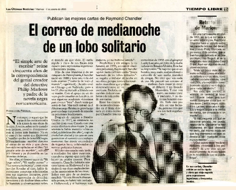 El correo de medianoche de un lobo solitario Publican las mejores cartas de Raymond Chandler [artículo] : Horacio del Pedregal.