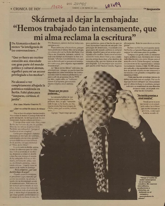 Skármeta al dejar la embajada: "Hemos trabajado tan intensamente, que mi alma reclama la escritura" : [entrevista] [artículo] Ana María Guerra Y.