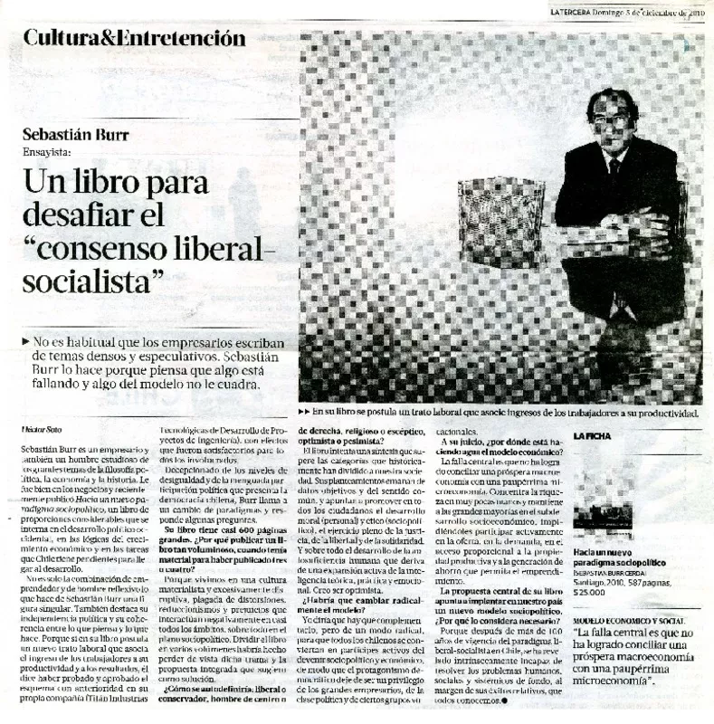 Un libro para desafiar el "concenso liberal socialista" (entrevista) [entrevista] [artículo] : Héctor Soto.