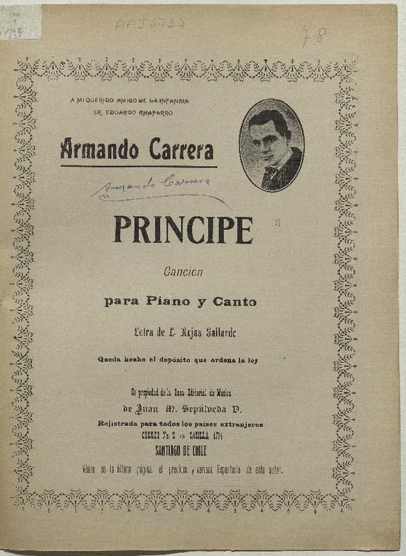 Príncipe canción para piano y canto [música] : letra de Luis Rojas Gallardo ; música de Armando Carrera.