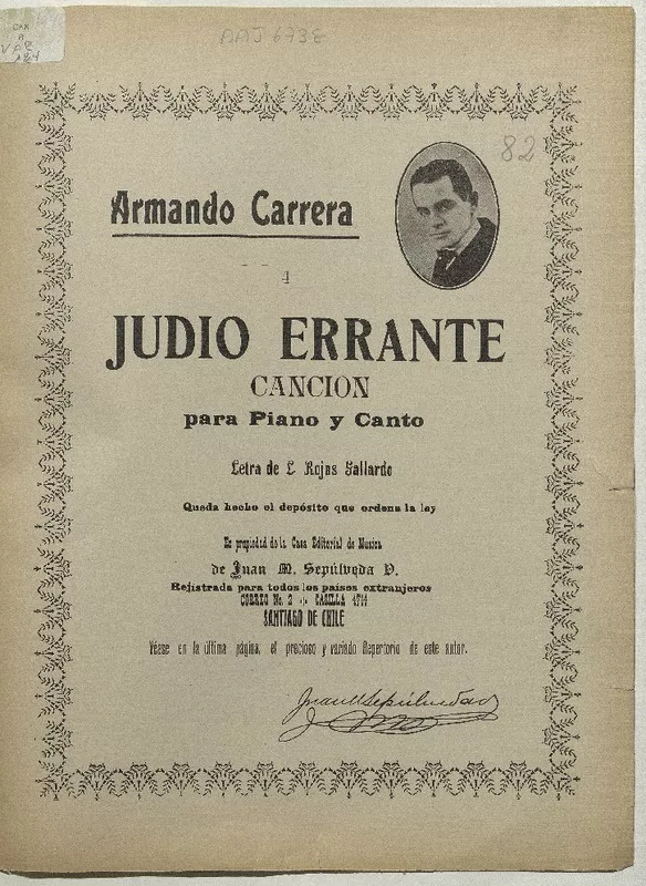 Judío errante canción para piano y canto [música] : letra de Luis Rojas Gallardo ; música de Armando Carrera.
