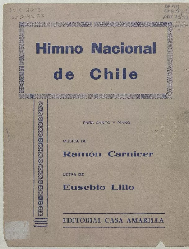 Himno nacional de Chile [para canto y piano] [música] : música de D. Ramón Carnicer ; letra de D. Eusebio Lillo.