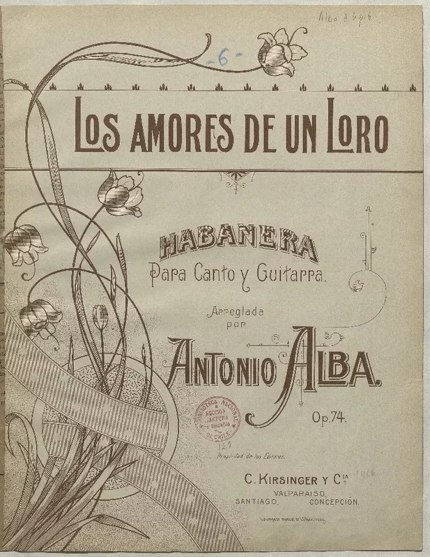 Los amores de un loro habanera para canto y guitarra [música] : arreglada por Antonio Alba.