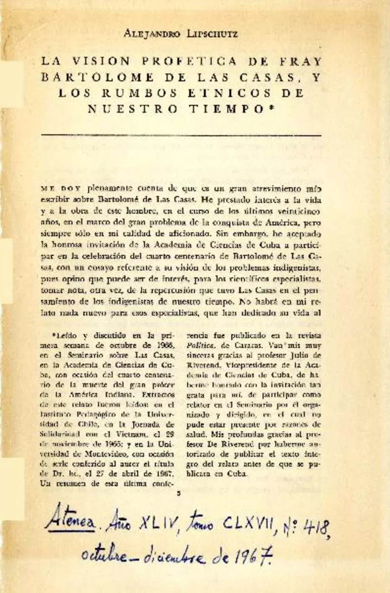 La visión profética de Fray Bartolomé de las Casas, y los rumbos étnicos de nuestro tiempo  [artículo] Alejandro Lipschutz.