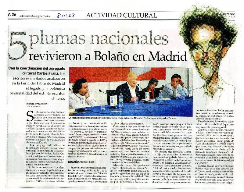 5 plumas nacionales revivieron a Bolaño en Madrid  [artículo] Ignacio Arana Araya.