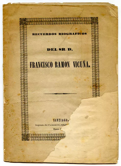 Recuerdos biográficos del Sr. Francisco Ramón Vicuña 