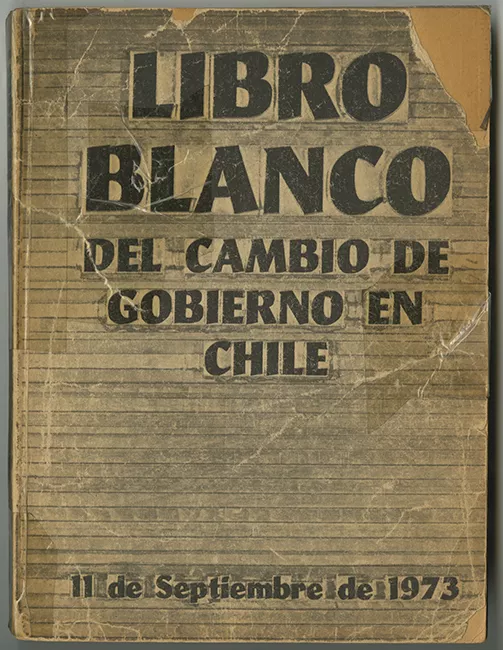 Libro Blanco del cambio de Gobierno en Chile. 11 de septiembre de 1973