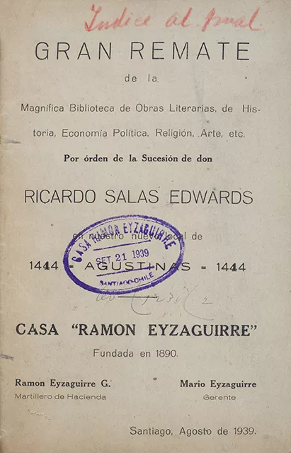 Gran remate de la magnífica biblioteca de obras literarias, de historia, economía, Política, Religión, Arte, etc. por orden de sucesión de don Ricardo Salas Edwards