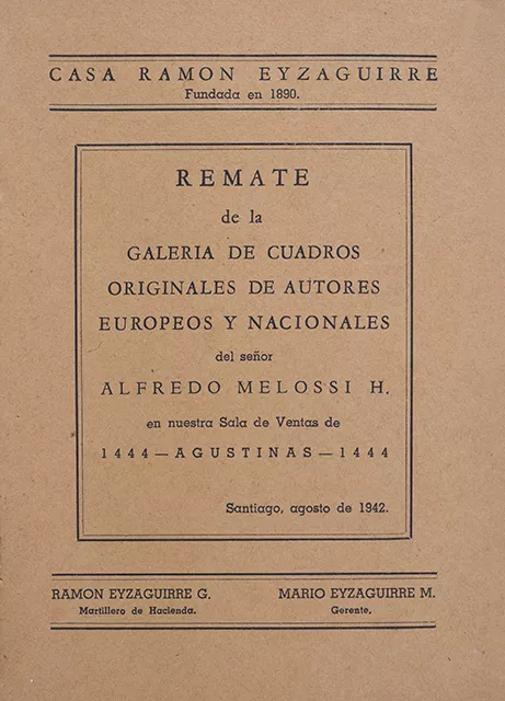 Remate de la Galeria de cuadros originales de autores europeos y nacionales del señor Alfredo Melossi H.