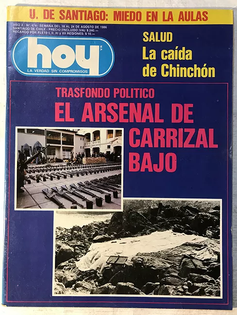 Revista HOY año X n°474. 18 agosto-24 agosto 1986. El arsenal de Carrizal bajo