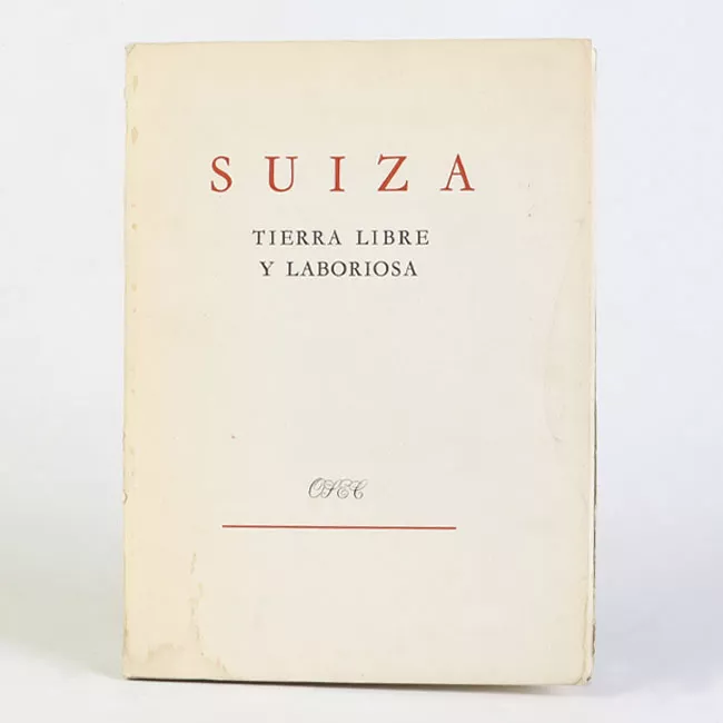 Suiza tierra libre y laboriosa