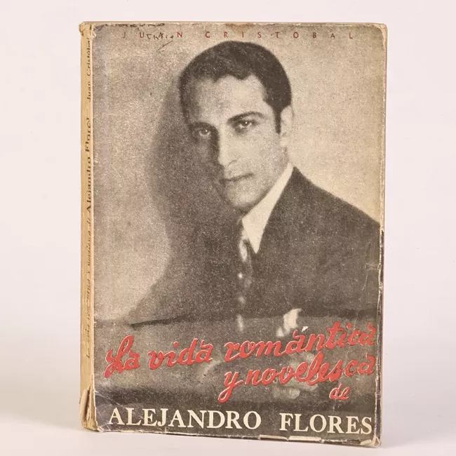 La vida romantica y novelesca de Alejandro Flores
