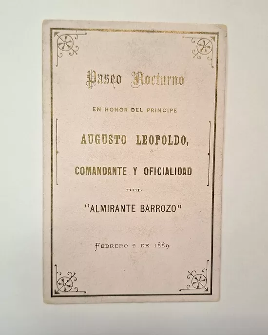 Carnet de Baile: Paseo nocturno en honor al principe Augusto Leopoldo, comandante y oficialidad del "Almirante Barroso"