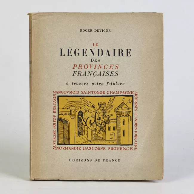 Le Legendaire Des Provinces Francaises a Travers Notre Folklore