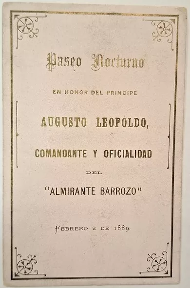 Carnet de Baile: Paseo nocturno en honor al principe Augusto Leopoldo, comandante y oficialidad del "Almirante Barroso"